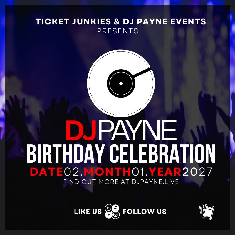 Ticket Junkies, Dj Payne Events